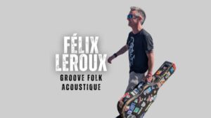 Félix Leroux chansonnier Saint-Jean Forêt Ouareau